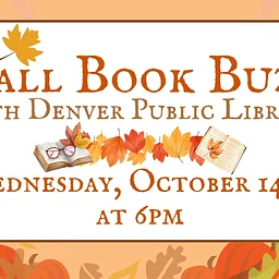 Fall Book Buzz w/ Denver Public Library