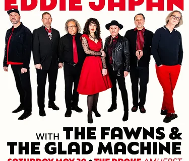 EDDIE JAPAN - w/ The Fawns, Glad Machine