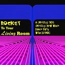 “Rocket to Your Living Room” - A (Mostly) 80s (Mostly) New Wave Dance Party