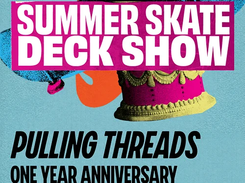Pulling Threads: One Year Anniversary Party