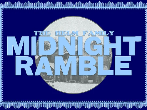 The Helm Family Midnight Ramble - Levon Helm's Birthday Weekend (Night 2) ft. Jon Gries with Mal Not Bad