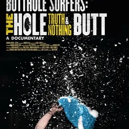 Butthole Surfers: The Hole Truth and Nothing Butt