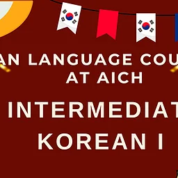 Asian Language Courses at AICH – Intermediate Korean I