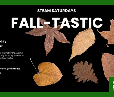 STEAM Saturdays: Fall-tastic