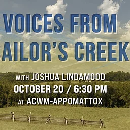 Voices From Sailor’s Creek