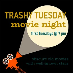 Trashy Tuesday Movie Night