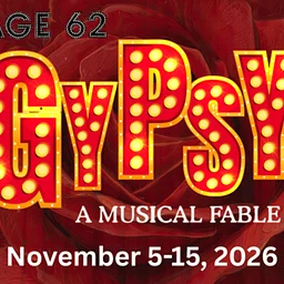Stage 62 presents “Gypsy”