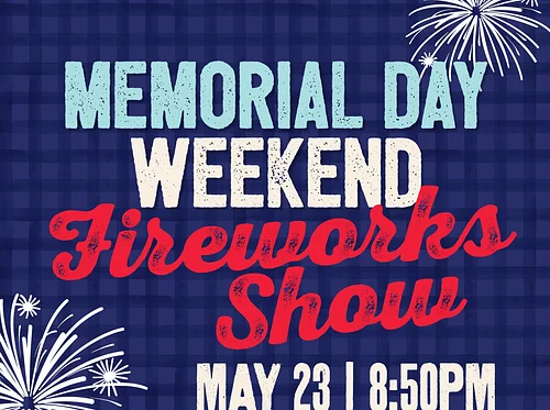 Memorial Day Weekend Fireworks