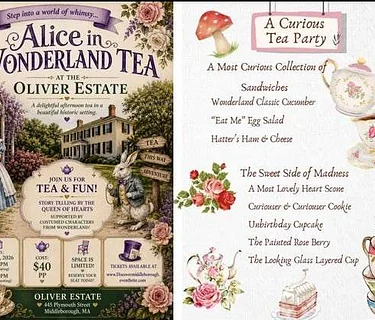 Alice in Wonderland Tea at Historic Oliver Estate (Middleborough)