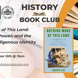 Virtual Book Club - Nothing More of This Land: Community, Power, and the Search for Indigenous Identity