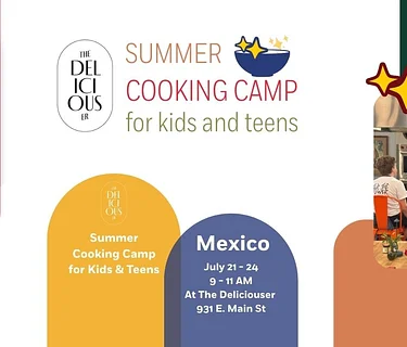 Summer Cooking Camp for Kids and Teens - Mexico: July 21-24