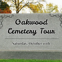 Coming Soon: Oakwood Cemetery Tour
