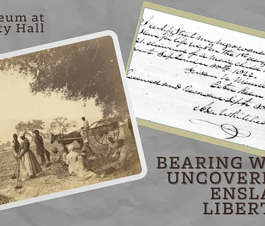 Bearing Witness: Uncovering the Enslaved of Liberty Hall