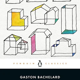 Works on Paper Book Club: The Poetics of Space by Gaston Bachelard