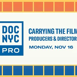 Carrying the Film: Producers & Directors (Nov 16)