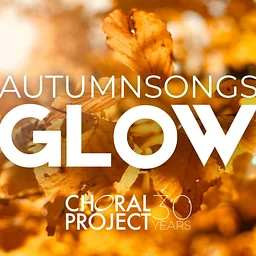 AutumnSongs: GLOW