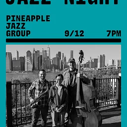 Jazz Night w/ Pineapple Jazz Group