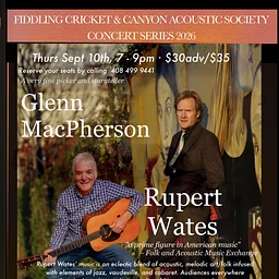 Rupert Wates w/ Glenn McPherson · Thu 9/10th, 7-9p, $30adv