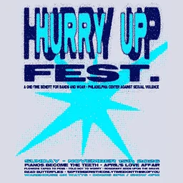 Hurry Up Fest: A One-Time Benefit for Bands and WOAR - Philadelphia Center Against Sexual Violence (Day 3)