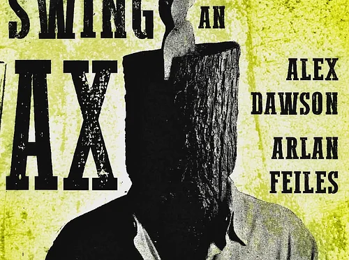 ROOM TO SWING AN AX - A SOUTHERN GOTHIC SONG CYCLE & MEMOIRISTIC MONODRAMA
