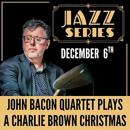John Bacon Quartet – A Charlie Brown Christmas