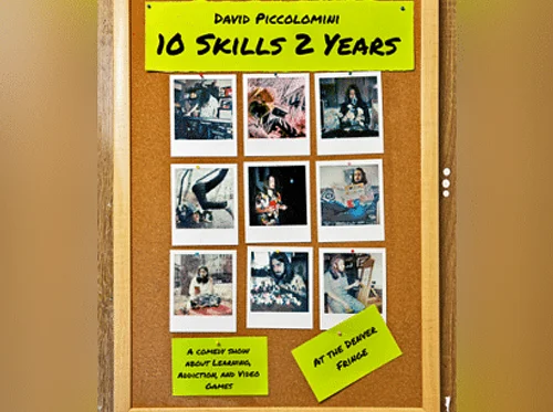 Ten Skills 2 Years — Denver Fringe Festival
