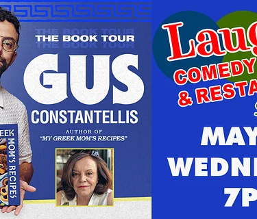 Comedy show: GUS CONSTANTELLIS Wed. May 13th at 7pm Laughs Comedy