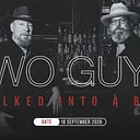 Two Guys Walked Into a Bar