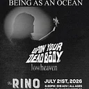 Legacy Concerts Presents: Being As An Ocean