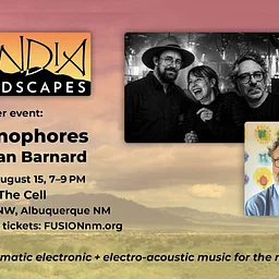 Sandia Soundscapes presents Siphonophores + Morgan Barnard
