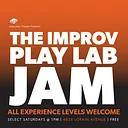 The Saturday Improv Jam