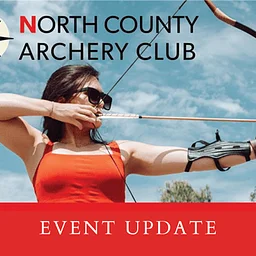 NO North County Archery Club THIS MONTH