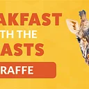 Breakfast with the Beasts: Giraffe