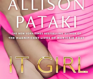 Square House Book Club - It Girl by Allison Pataki