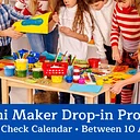 Mini Maker Drop In Project | December 2026