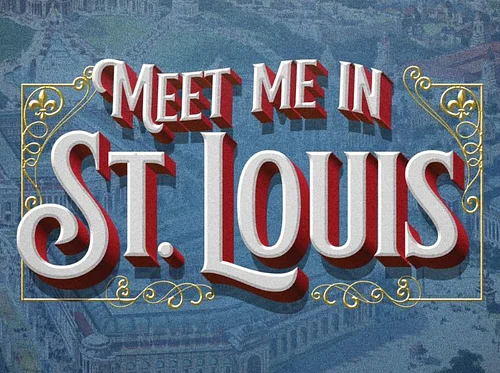 Meet Me in St. Louis