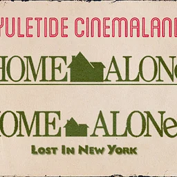 Yuletide Cinemaland: Home Alone (Double Feature + Pajama Night!) - Night One