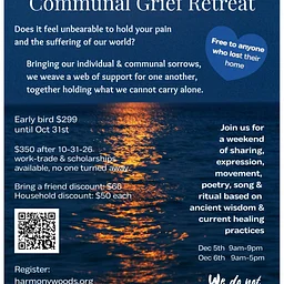 Awakening Our Hearts Communal Grief Retreat