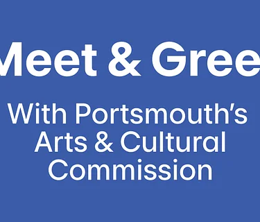 Meet & Greet with Portsmouth's Arts & Cultural Commission