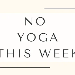 **No Yoga