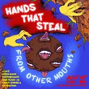 Hands that Steal from ‘Other’ Mouths