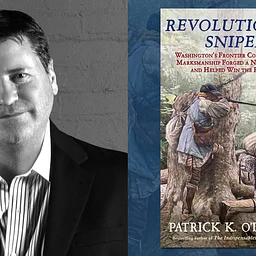 Author’s Talk—Revolutionary Snipers: Washington’s Frontier Commandos Whose Marksmanship Forged a New Way of War and Helped Win the Revolution