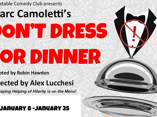 DON’T DRESS FOR DINNER on stage at BCC!