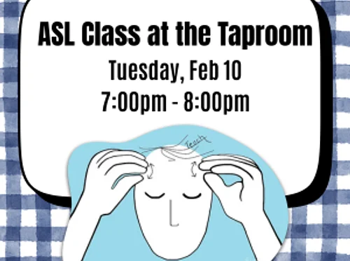 Thirsty Tuesday Pizza and ASL Class