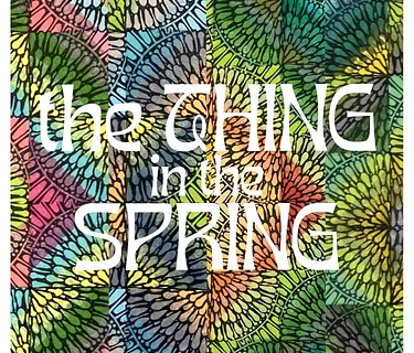 Thing in the Spring Weekend Pass SOLD OUT