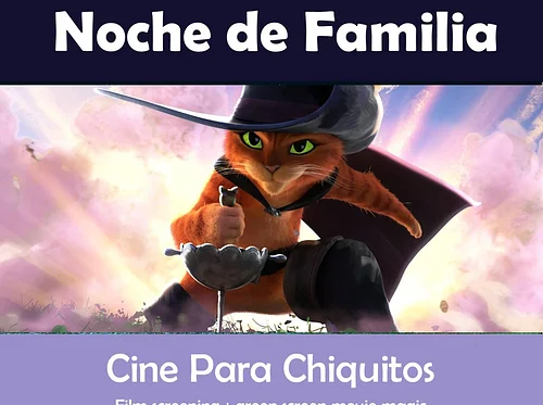 Noche de Familia: Cine Para Chiquitos featuring DreamWorks’ Puss in Boots: The Last Wish