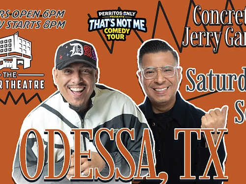 Perritos Only Presents: That’s Not Me Comedy Tour Featuring Concrete & Jerry Garcia