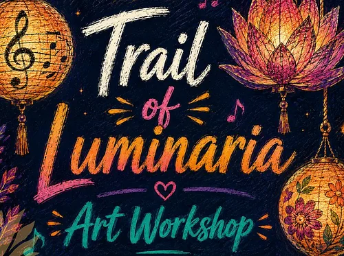 Trail of Luminaria Art Workshop – Adults Only