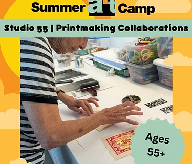 2026 Summer Art Camp | Studio 55 | Printmaking Collaborations