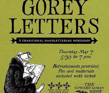 Gorey Letters: A Workshop